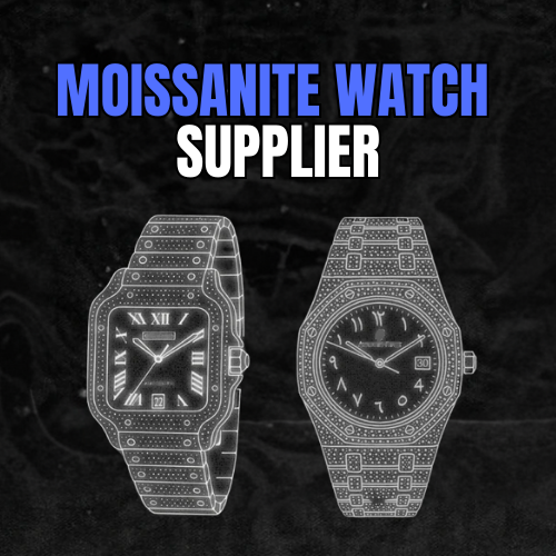 MOISSANITE WATCH SUPPLIER VIP
